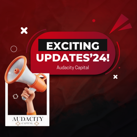 Audacity Capital 2024 Exciting Updates!
