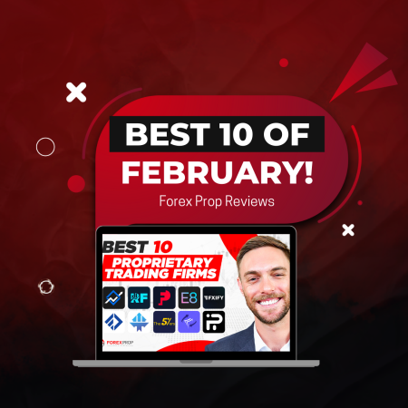 Best 10 Proprietary Trading Firms of February 2025!