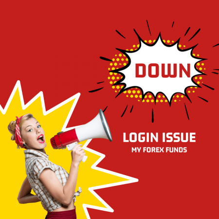 My Forex Funds login issue (1.10.2021 20:10 CEST)