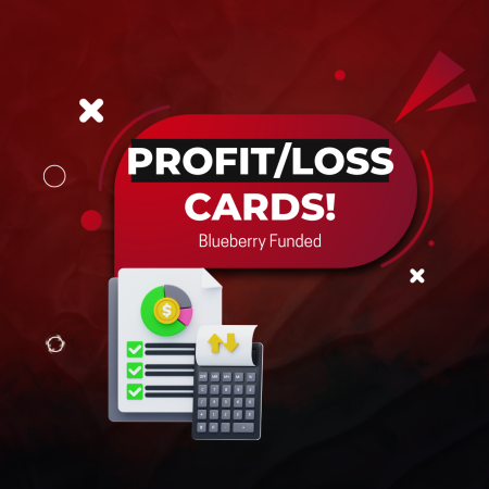 Blueberry Funded Introduces Profit/Loss Cards for Traders!