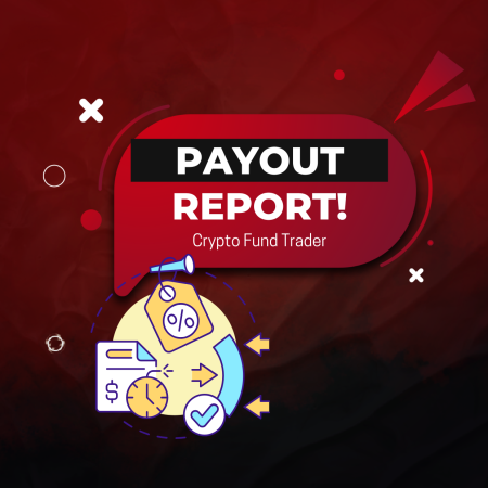 Crypto Fund Trader Reports Over $11 Million in Payouts!