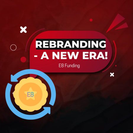 E8 Funding Rebranding into E8 Markets – A New Era!