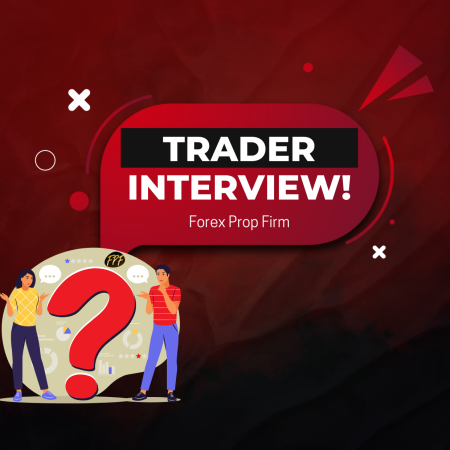 Forex Prop Firm Trader John Interview: $40K in Profit?