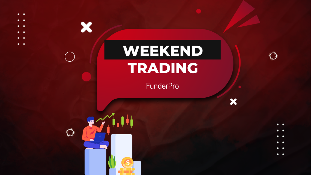 FunderPro Launches Weekend Trading: Seize Market Opportunities