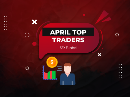 Top Traders Shine at SFX Funded with Over $38K in April