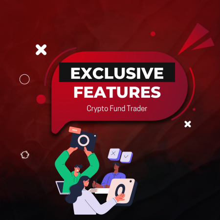 Crypto Fund Trader: Trading with Exclusive Features