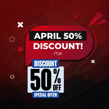 FTUK April Offer: 50% Discount – First Come, First Served!