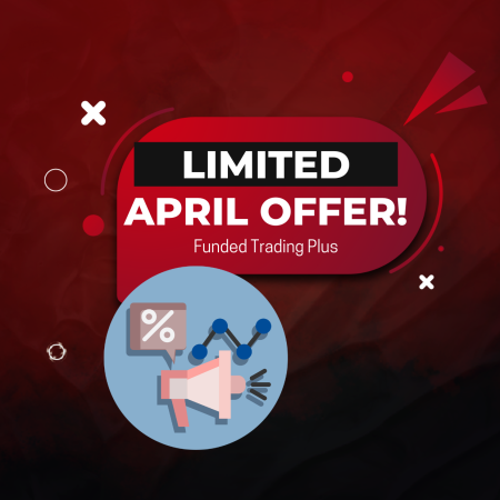 Funded Trading Plus Announces Exclusive Limited-Time April Offer!