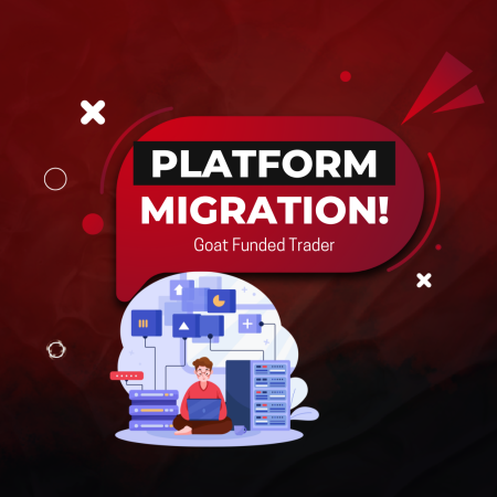 Goat Funded Trader Addresses Downtime with Platform Migration!
