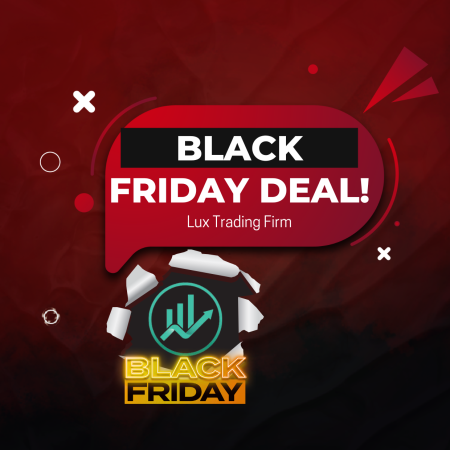 Lux Trading Firm Black Friday Sale + New Trading Platform!