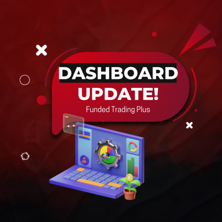 New Trader Dashboard from Funded Trading Plus: More Power?