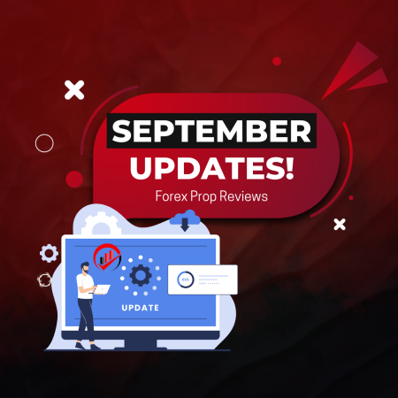 Prop Firm Updates of September! ALL IN ONE!