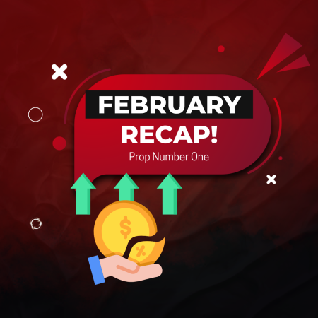 Prop Number One February Payout Recap: Over $75,000 Paid?