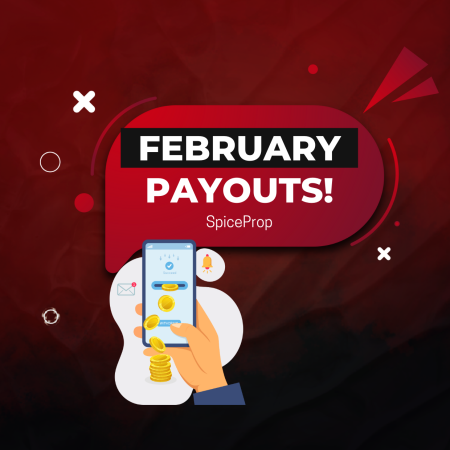 The Power of Persistence: SpiceProp Traders February Payouts!