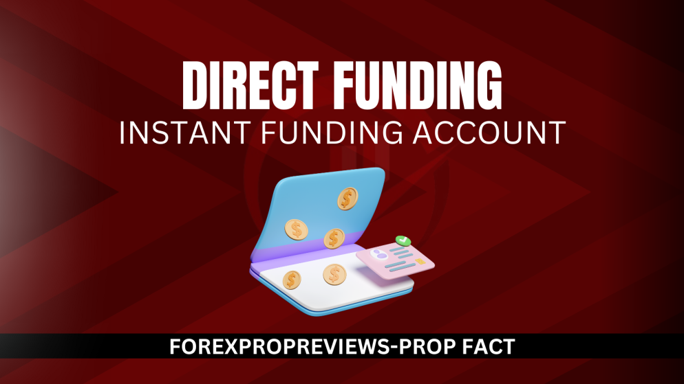 Which prop firms offer direct funding?